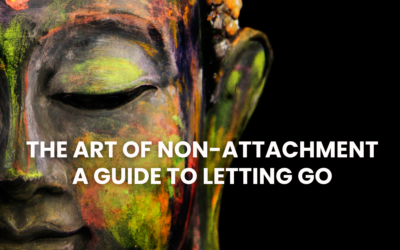 The Art of Non-Attachment: A Guide to Letting Go